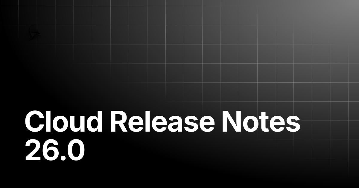 Cloud Release Notes 26.0 | AutoRABIT Knowledge Base