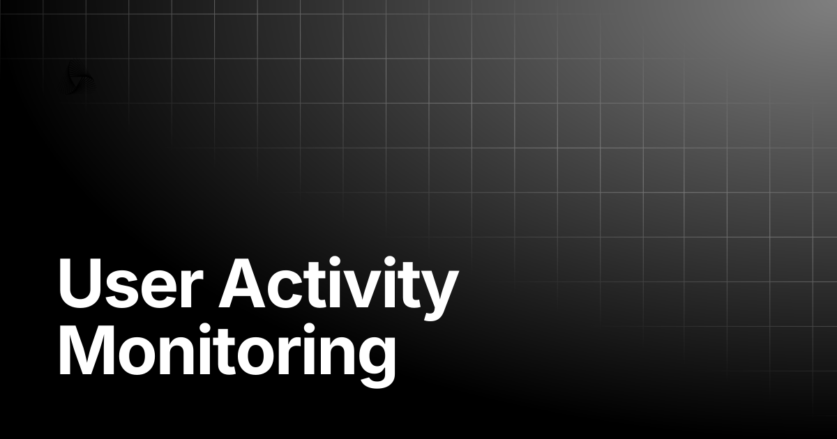 User Activity Monitoring | AutoRABIT Knowledge Base