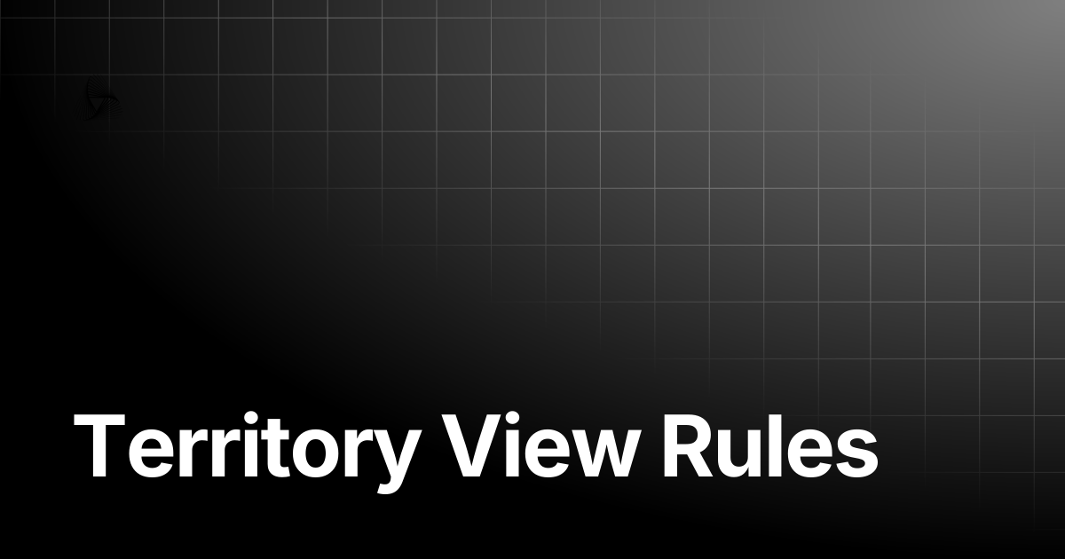 Territory View Rules | AutoRABIT Knowledge Base