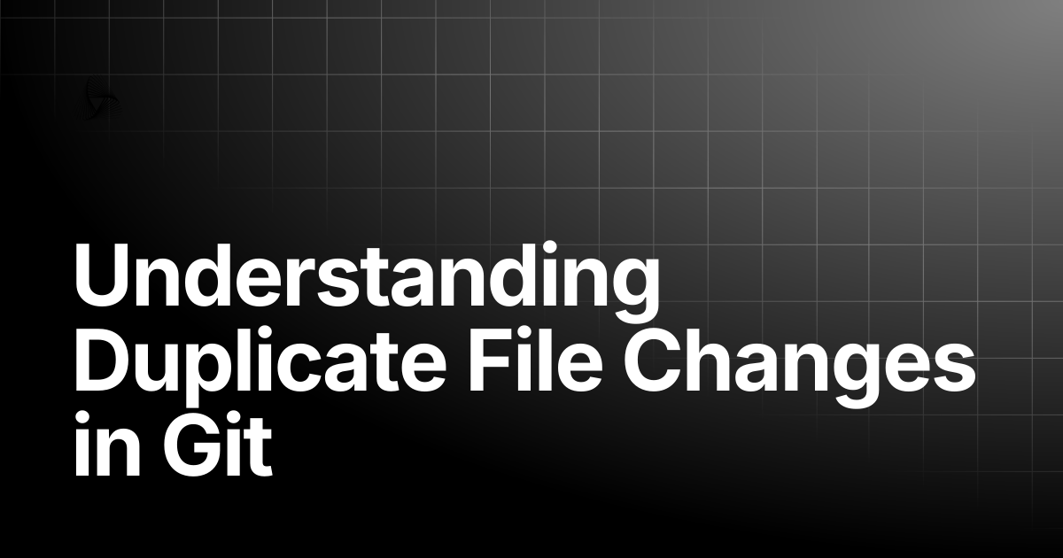 Understanding Duplicate File Changes in Git | AutoRABIT Knowledge Base