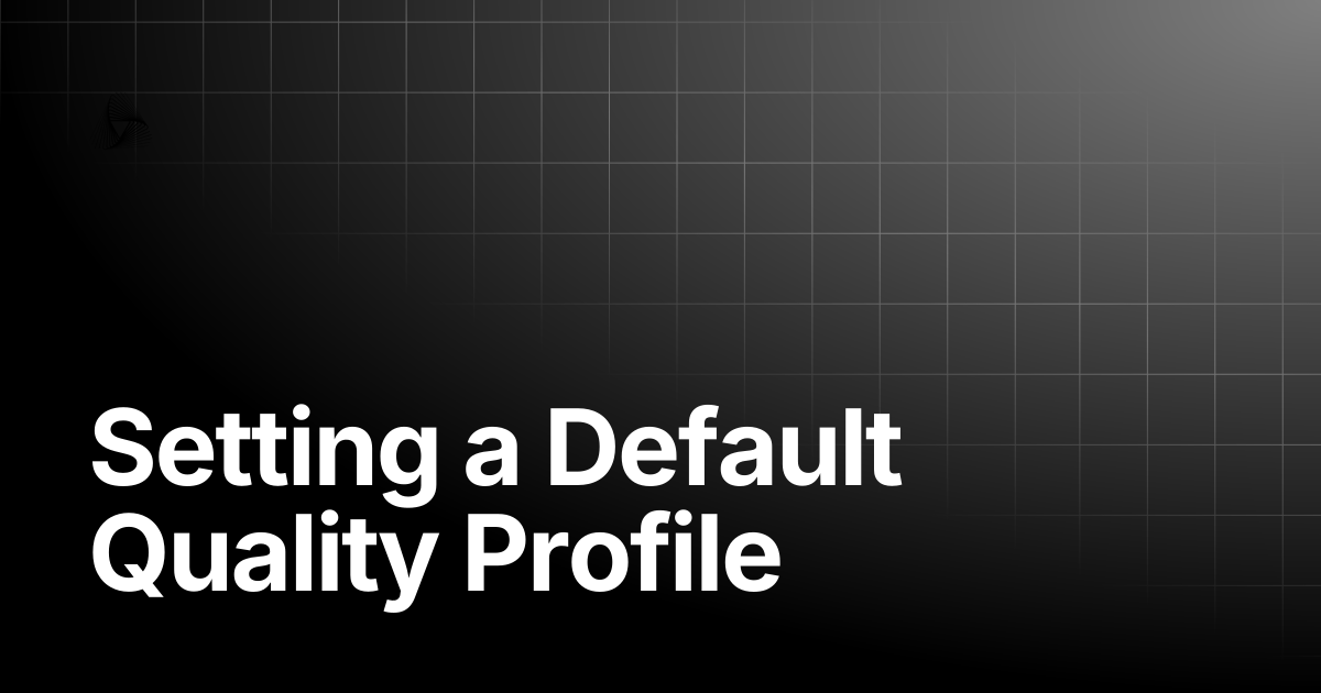Setting a Default Quality Profile | AutoRABIT Knowledge Base