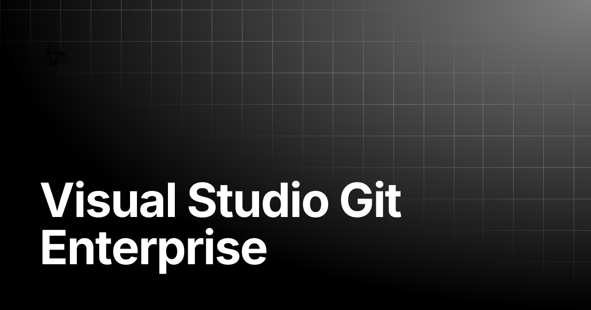 Visual Studio Git Enterprise | AutoRABIT Knowledge Base